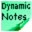 Dynamic Notes